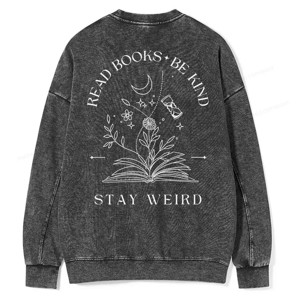 Pagewings Comfort Colors Read Books Be Kind Stay Weird Unisex Washed Sweatshirt