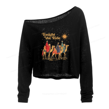 Pagewings Tonight We Ride Slouchy Long Sleeve Off Shoulder T-shirt