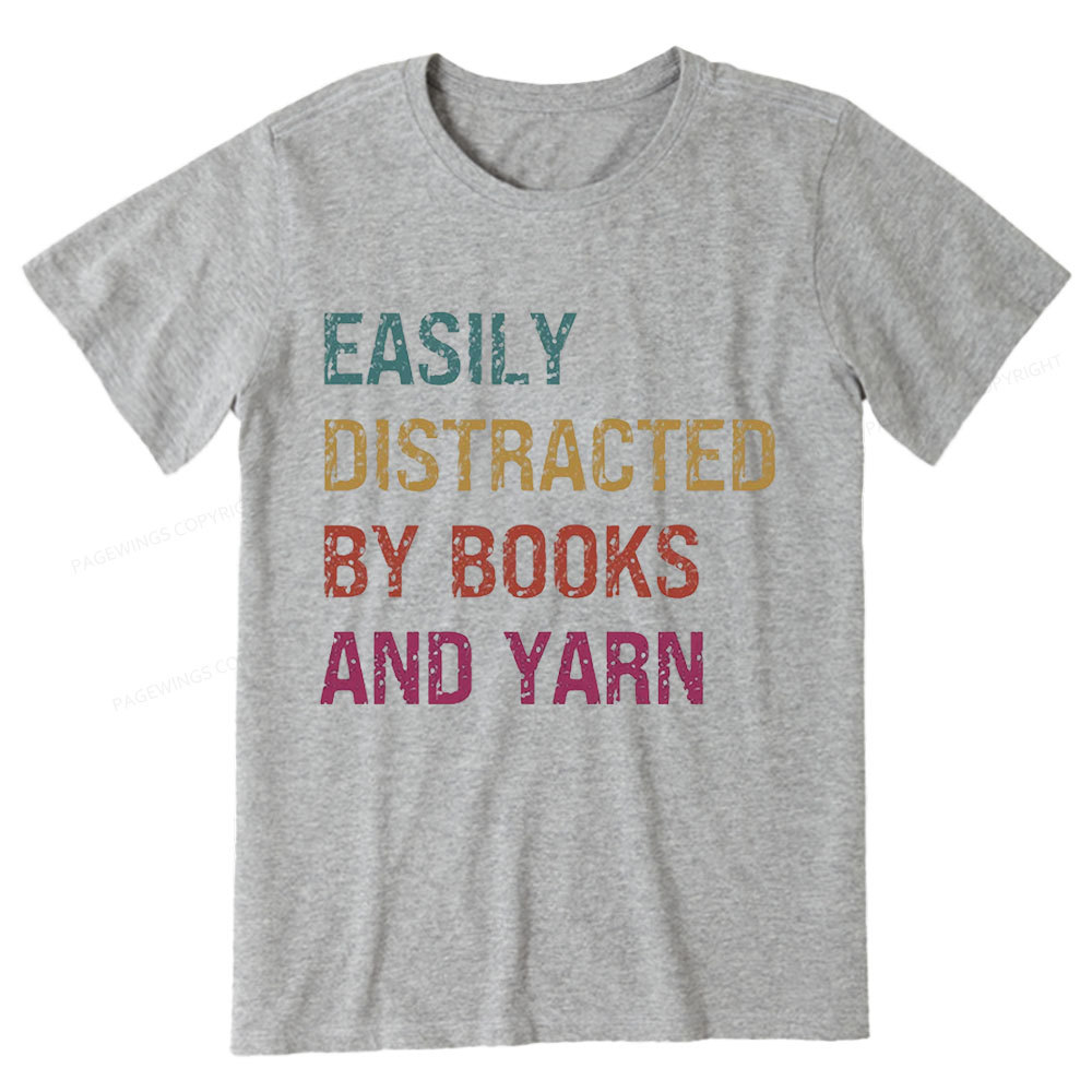 Pagewing Easily Distracted By Books And Yarn Unisex Classic T-shirt