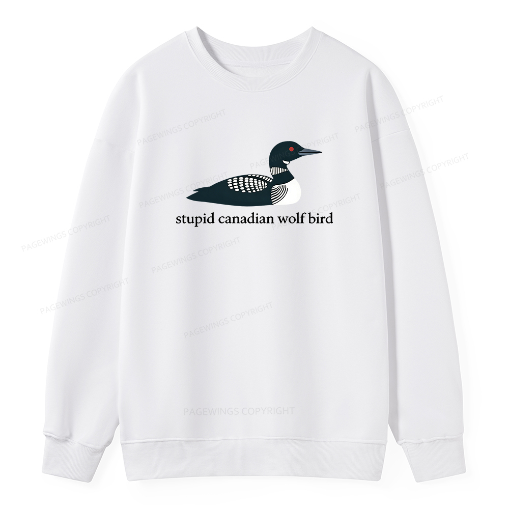 Pagewings Stupid Canadian Wolf Bird Unisex Classic Sweatshirt