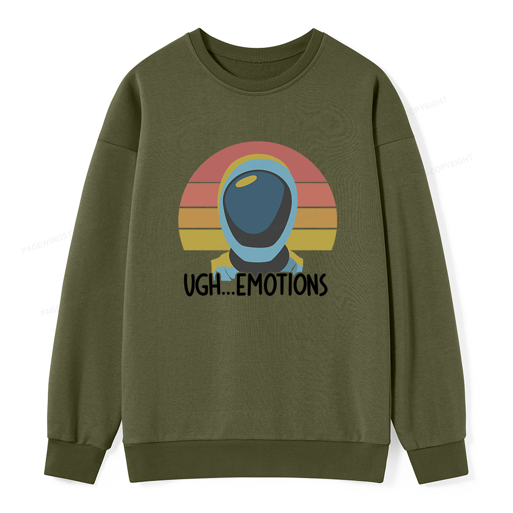 Pagewings Ugh...Emotions Unisex Classic Sweatshirt