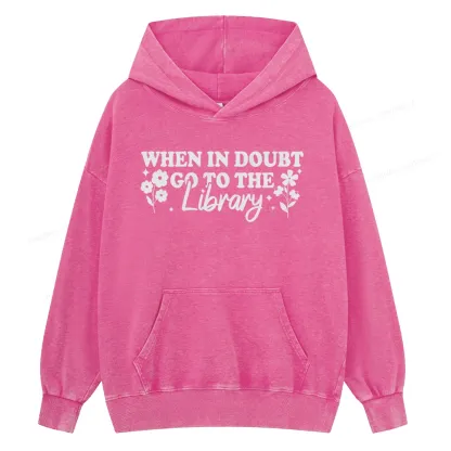 Pagewings When In Doubt Go To The Library Unisex Washed Hoodie