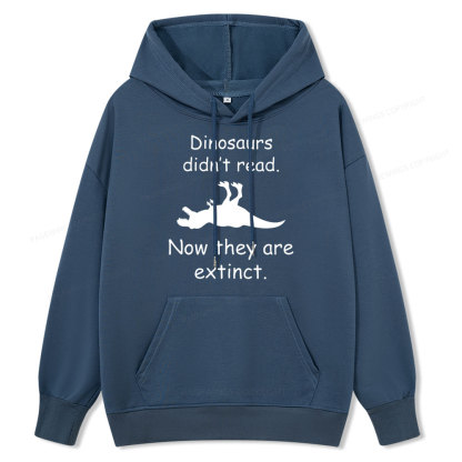 Pagewings Dinosaurs Didn't Read Unisex Classic Hoodie