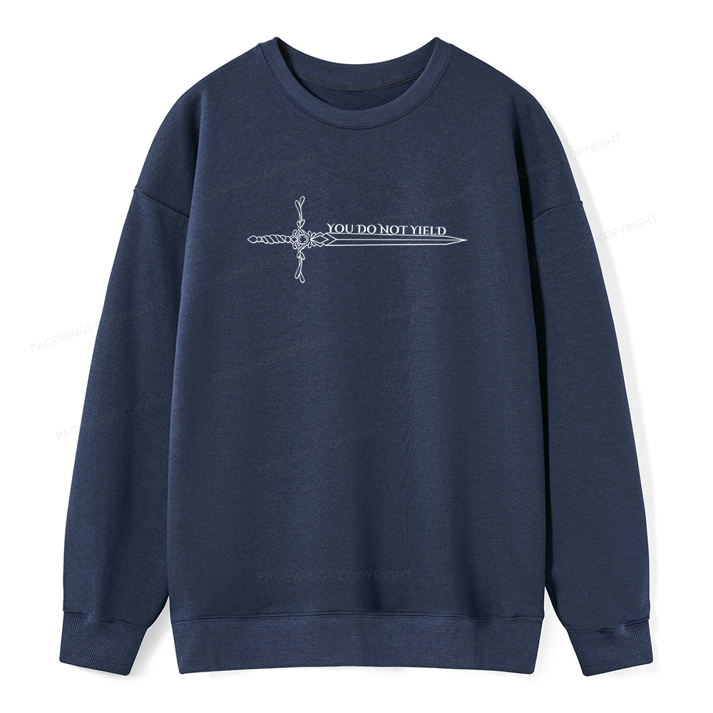 Pagewings You Do Not Yield Unisex Classic Sweatshirt