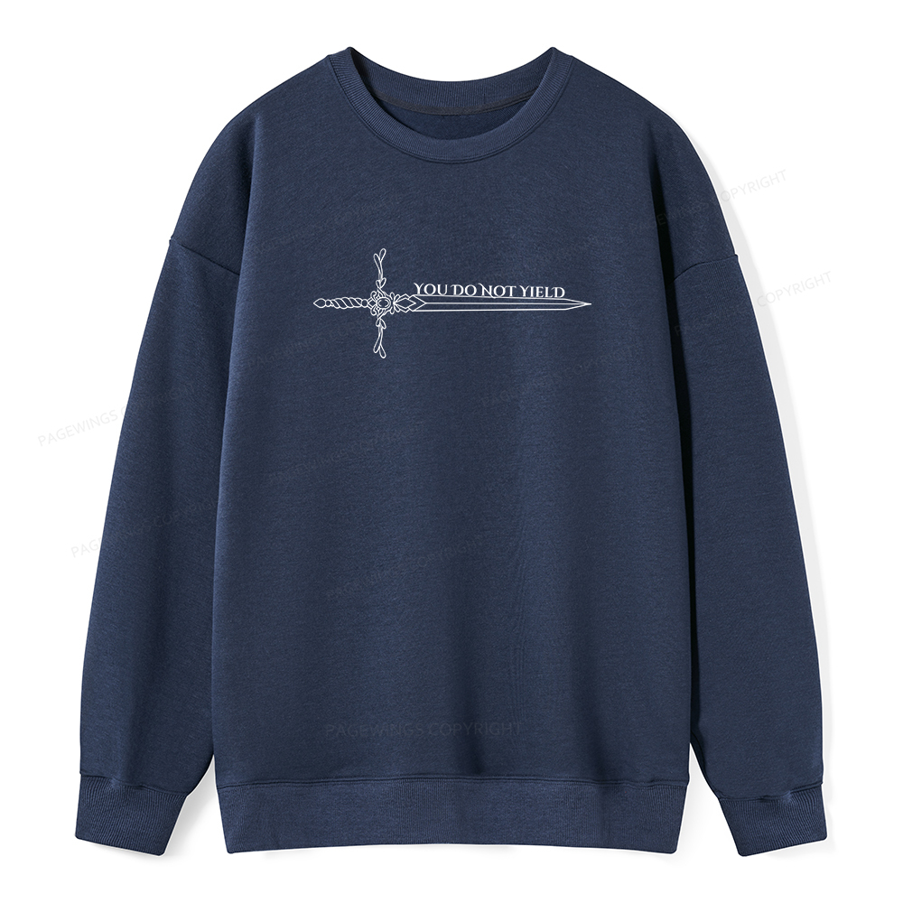 Pagewings You Do Not Yield Unisex Classic Sweatshirt