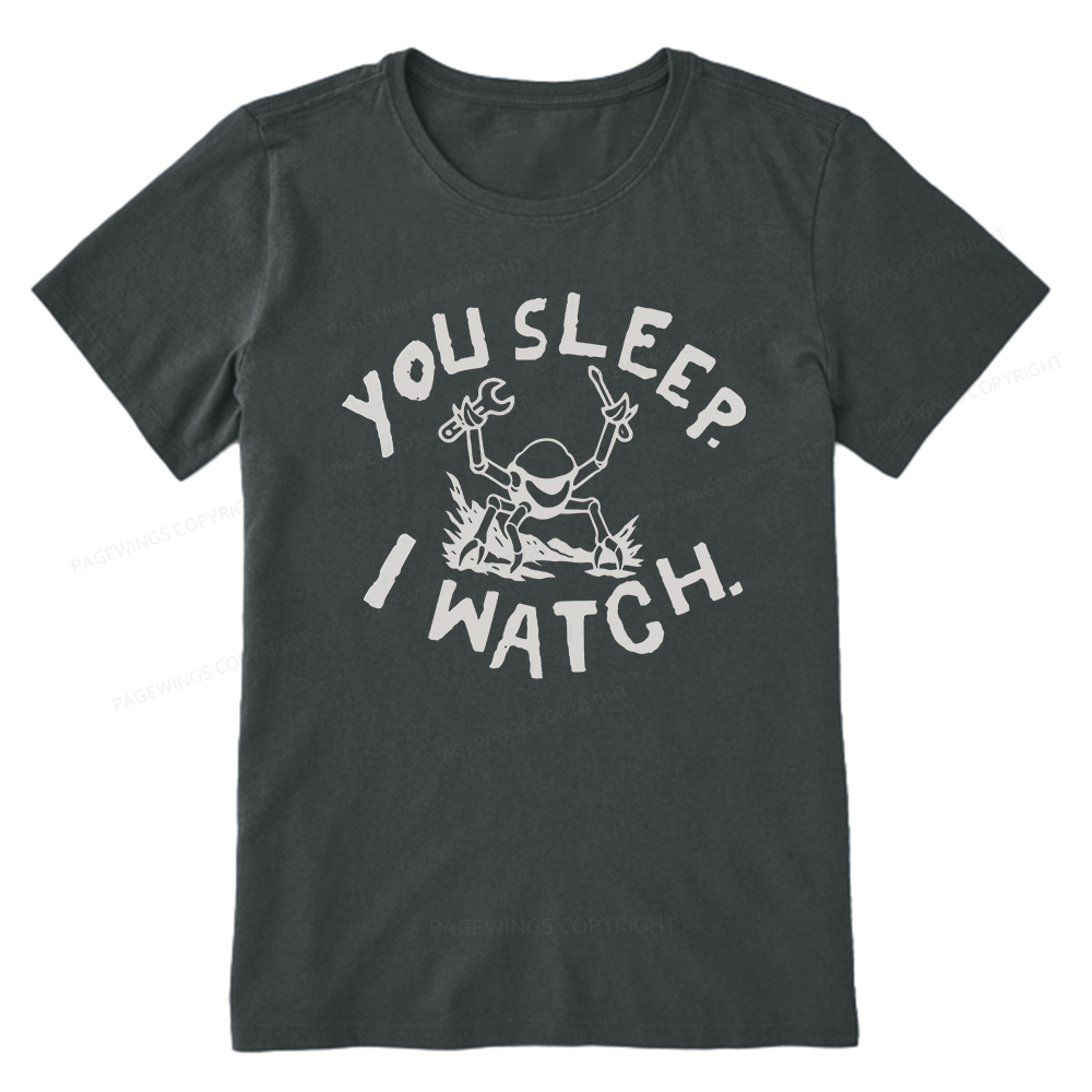 Pagewings You Sleep I Watch Unisex Classic T-shirt