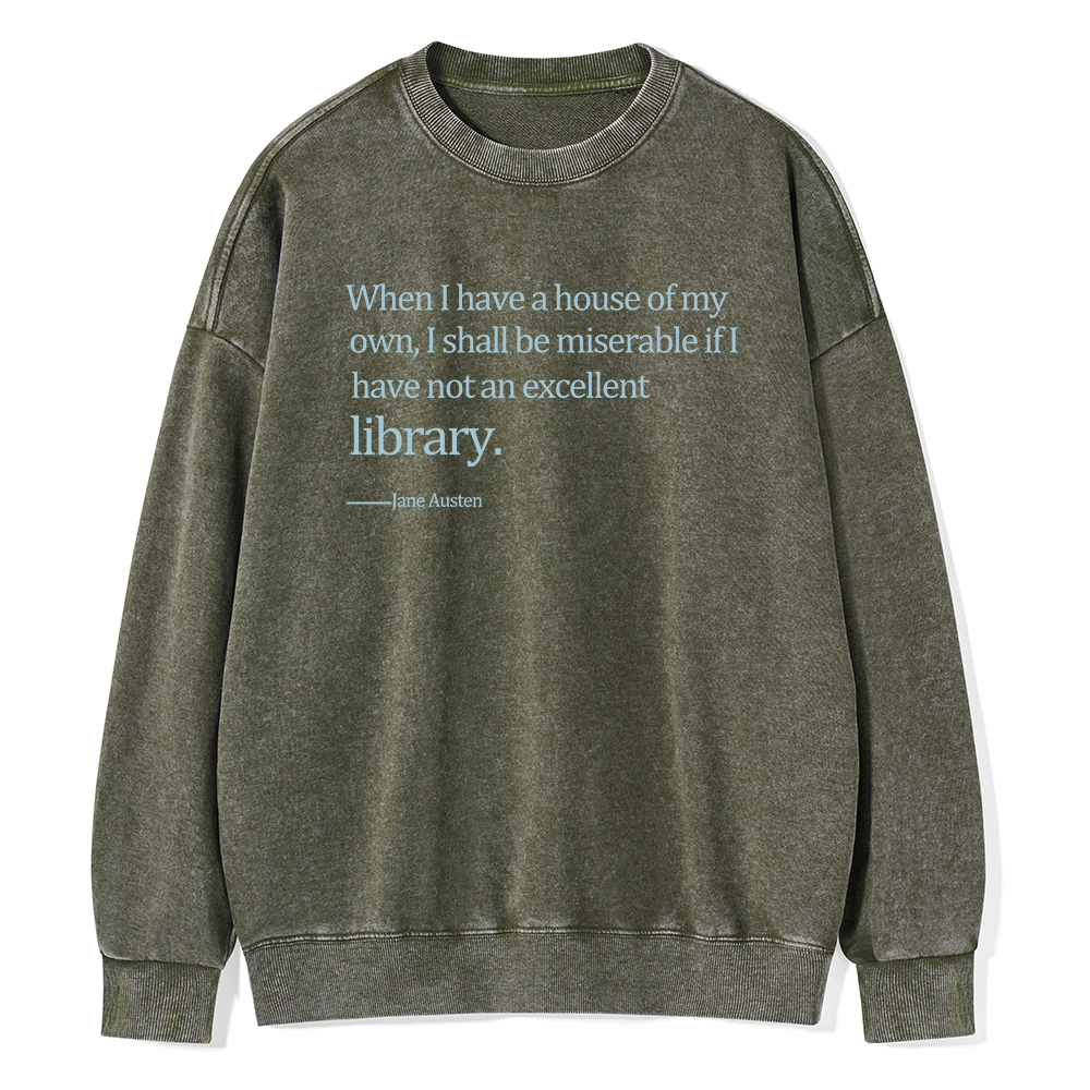 Pagewing When I Have A House Of My Own Unisex Washed Sweatshirt