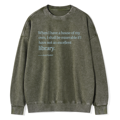 Pagewing When I Have A House Of My Own Unisex Washed Sweatshirt