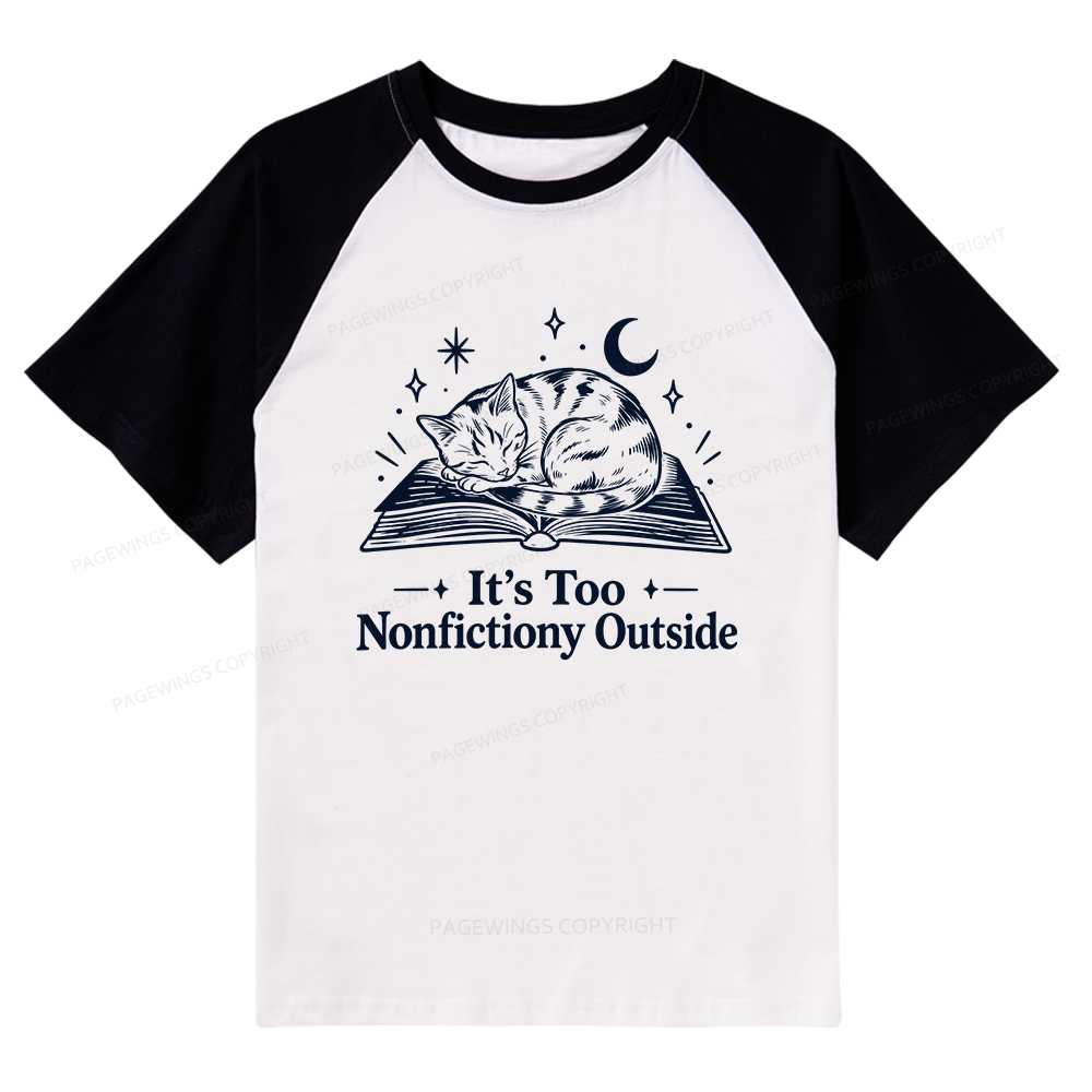 Pagewings Too Nonfictiony Outside Raglan T-shirt