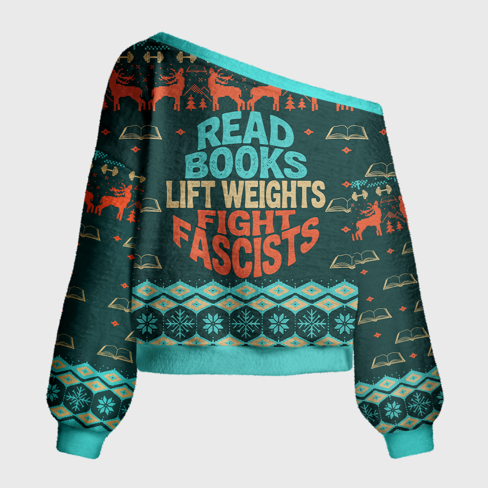 Pagewings Read Books Lift Weights Fight Fascists Off Shoulder Ugly Knit Sweater