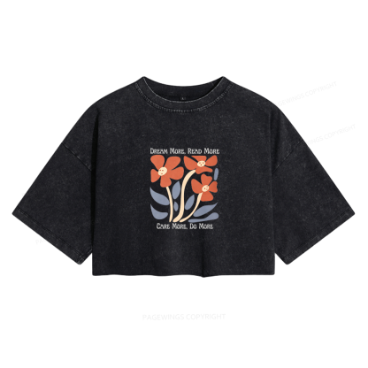 Pagewings Dream More Read More Women's Washed Cropped T-shirt