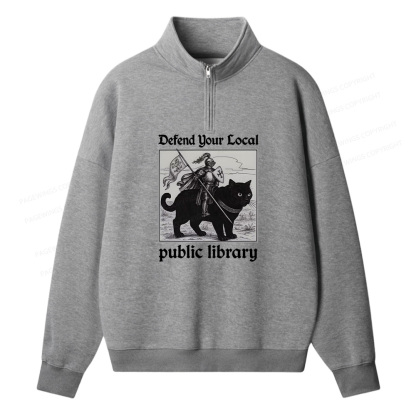 Pagewings Defend Your Local public library Unisex Half Zip Fleece Sweatshirt 