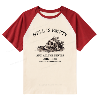 Pagewing Hell Is Empty And All The Devils Are Here Raglan T-shirt