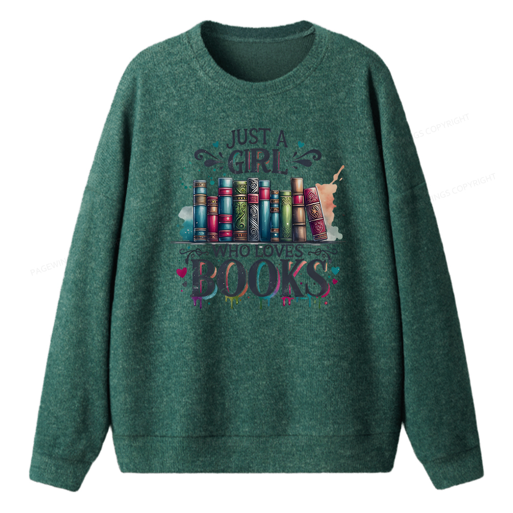 Pagewings Just A Girl Who Loves Books Unisex Knit Sweatshirt