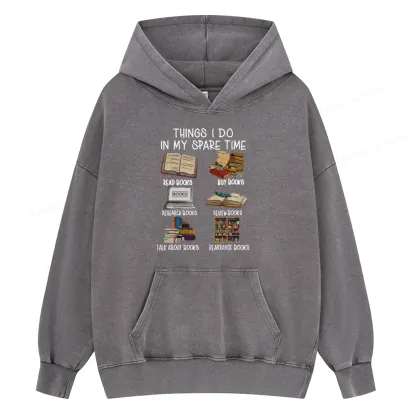 Pagewings Things I Do In My Spare Time Book Lover Librarian Unisex Washed Hoodie