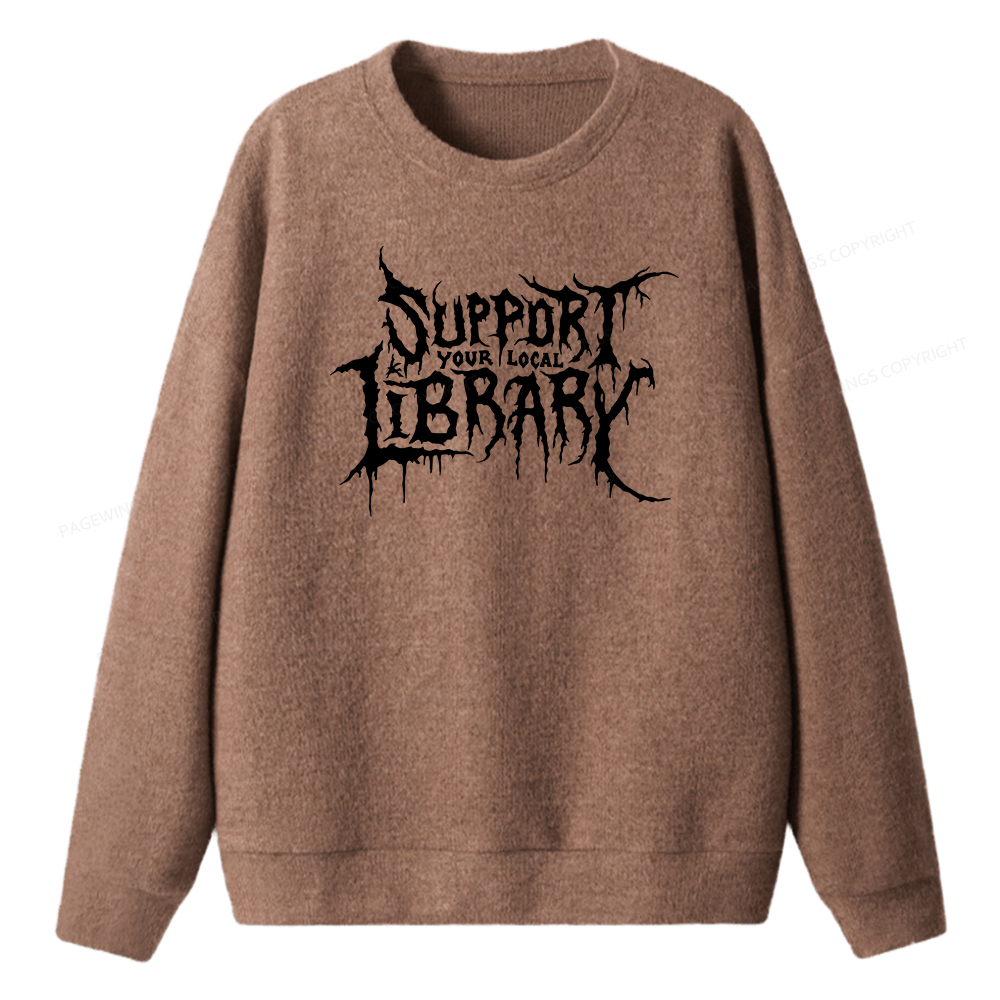 Pagewings Support Your Local Library Unisex Knit Sweatshirt