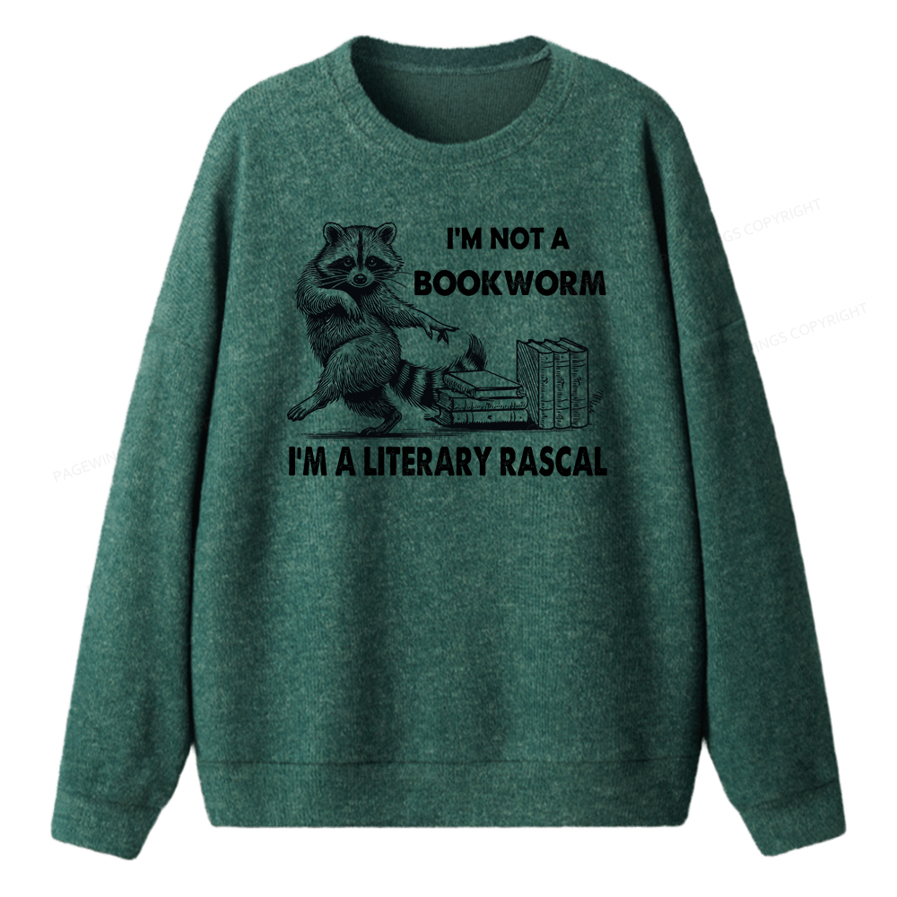 Pagewings I'm Not A Bookworm I'm A Literary Rascal Unisex Knit Sweatshirt
