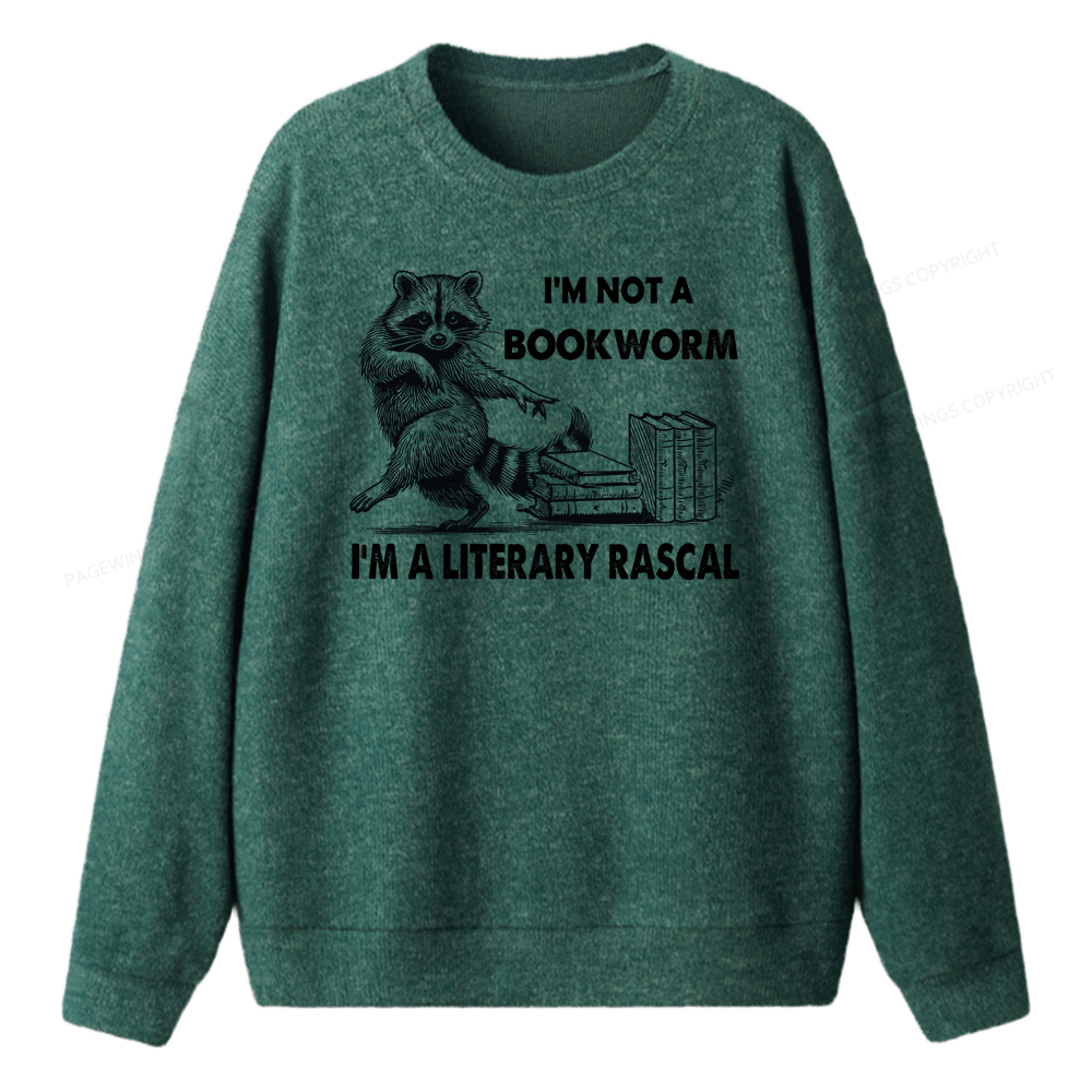Pagewings I'm Not A Bookworm I'm A Literary Rascal Unisex Knit Sweatshirt