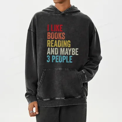 Pagewings I Like Books Reading And Maybe Three People Unisex Washed Hoodie