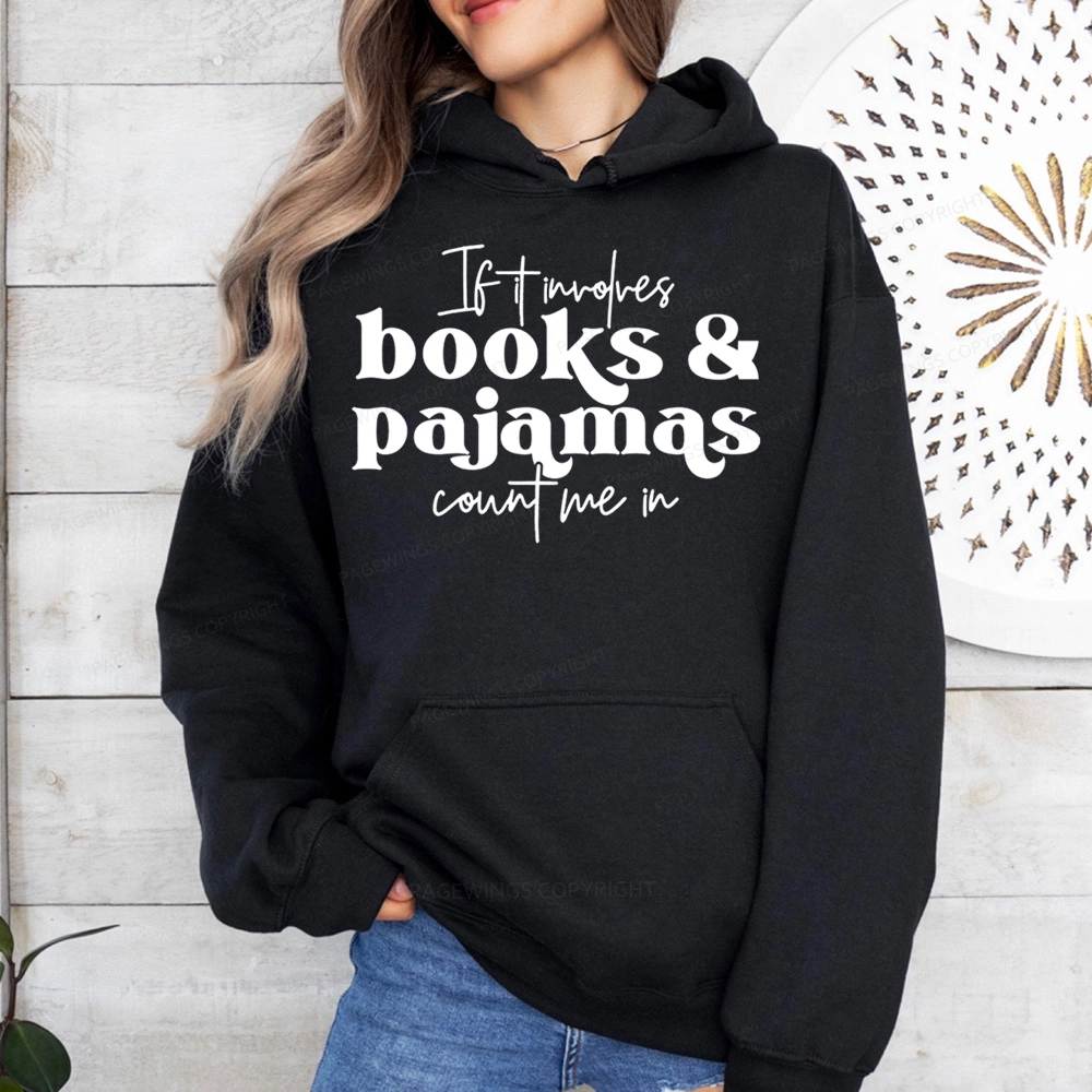 Pagewings Involves Books And Pajamas Count Me Unisex Classic Hoodie