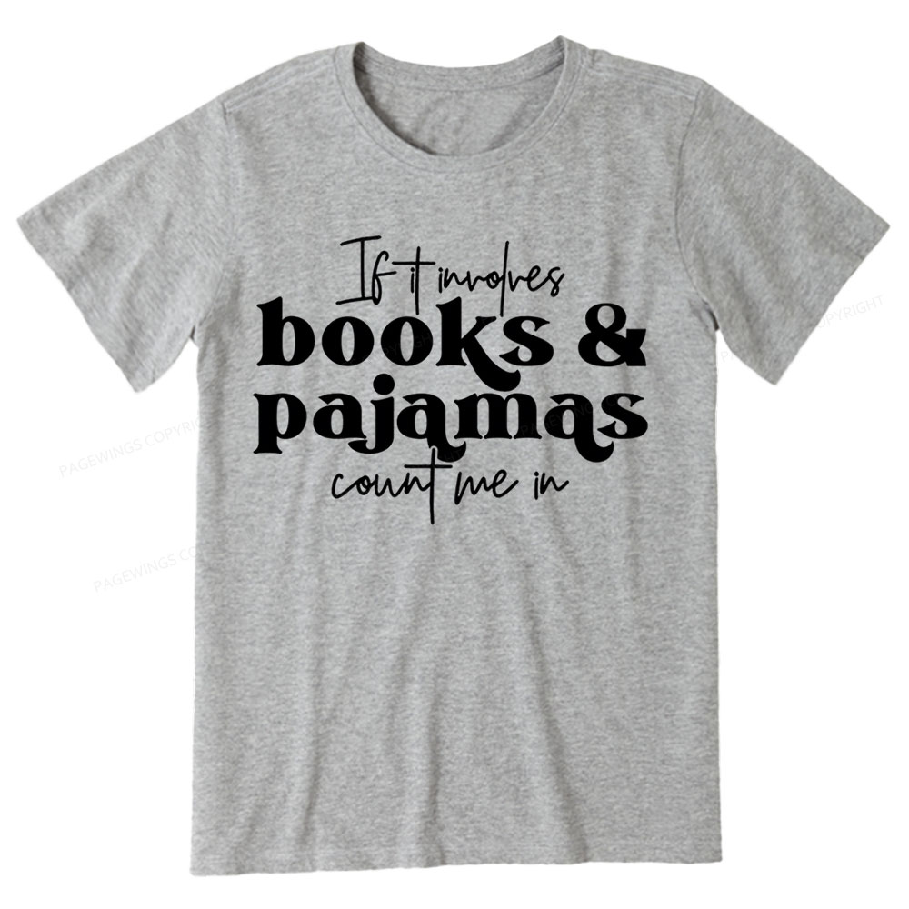 Pagewings Involves Books And Pajamas Count Me Unisex Classic T-shirt