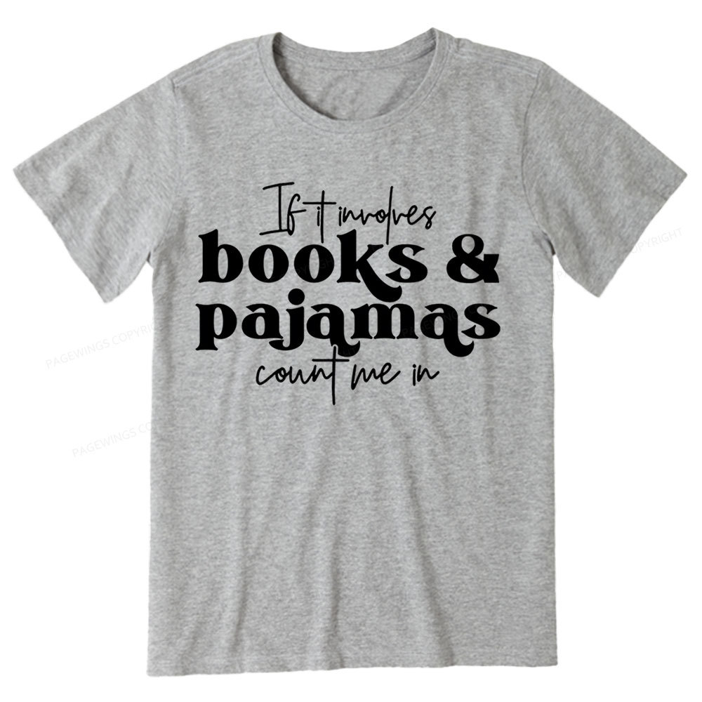 Pagewings Involves Books And Pajamas Count Me Unisex Classic T-shirt