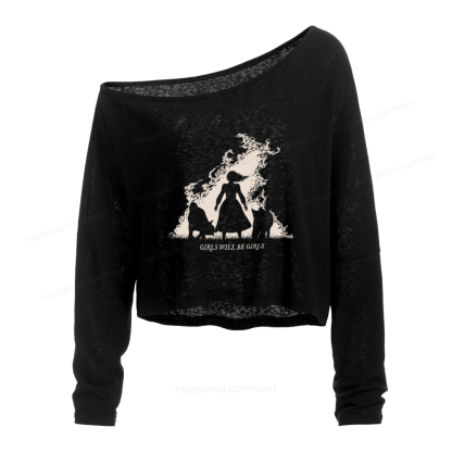Pagewings Girls Will be Girls Slouchy Long Sleeve Off Shoulder T-shirt