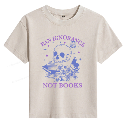 Pagewings Ban Lgnorance Not Books Women's Washed T-shirt