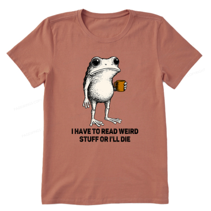 Pagewings I Have To Read Weird Stuff Or I'll Die Unisex Classic T-shirt