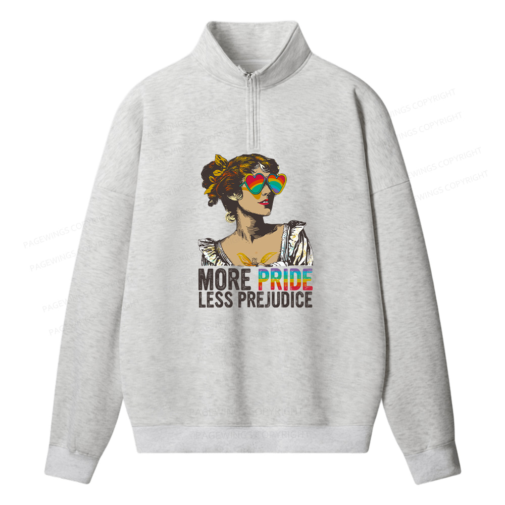 Pagewings More Pride Less Prejudice Unisex Half Zip Fleece Sweatshirt 