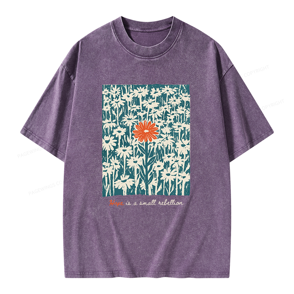 Pagewings Hope Is A Small Rebellion Unisex Washed T-shirt