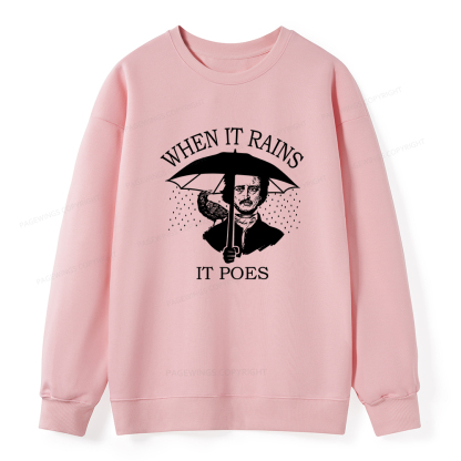 Pagewings When It Rains It Poes Unisex Classic Sweatshirt