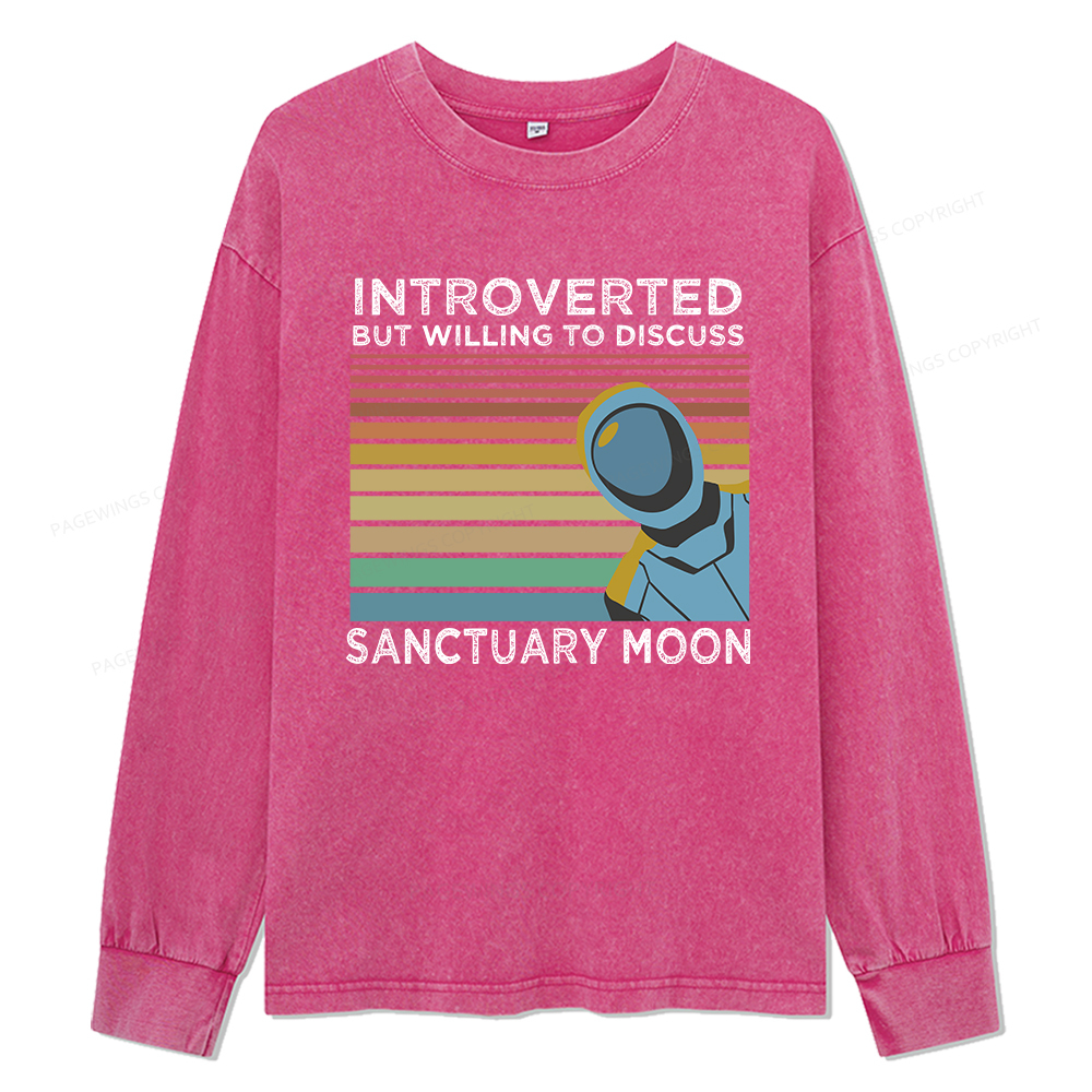 Pagewings  Introverted But Willing to Discuss Sanctuary Moon Unisex Washed Long Sleeve T-shirt