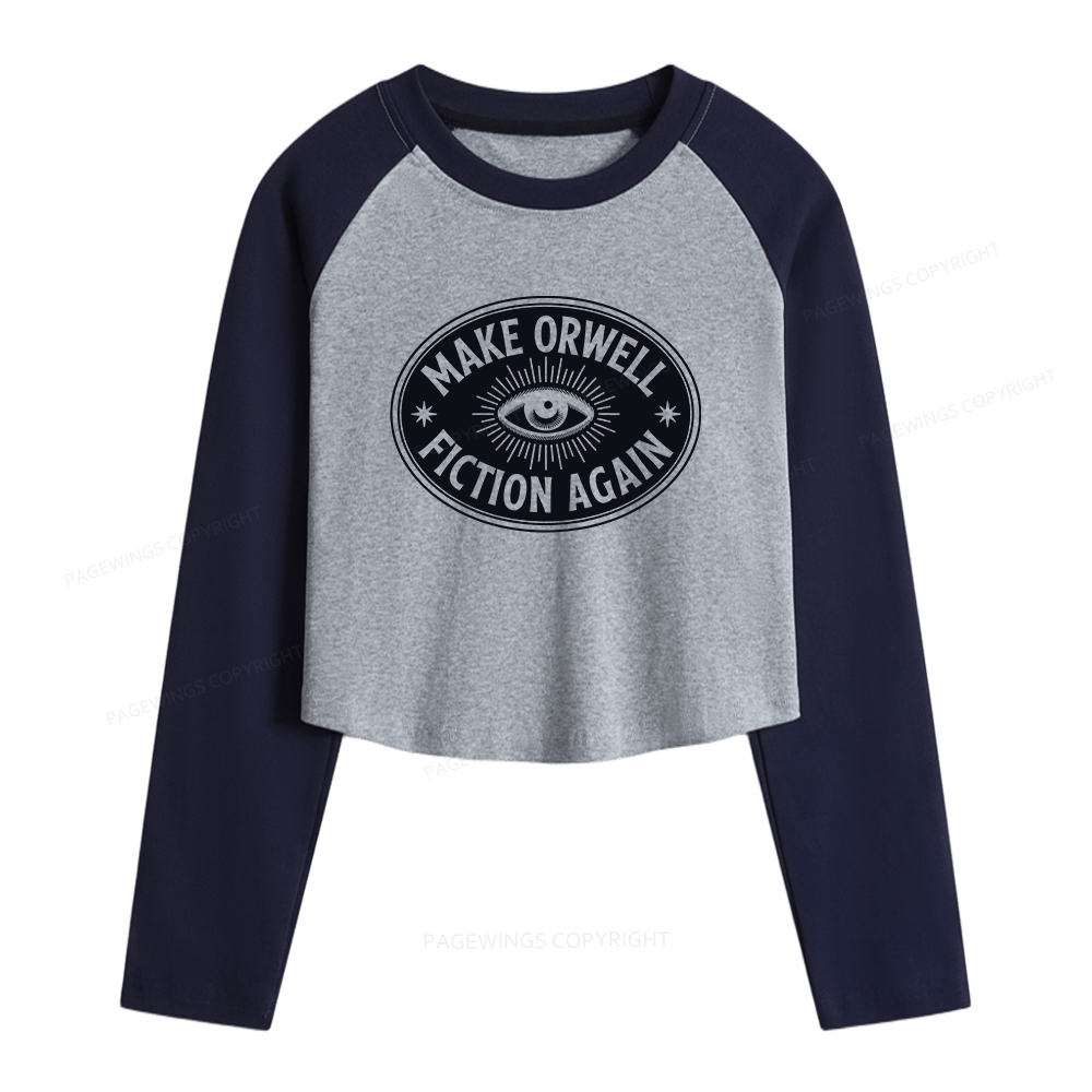 Pagewings Make Orwell Fiction Again  Women Long Sleeve Crop Raglan T-shirt