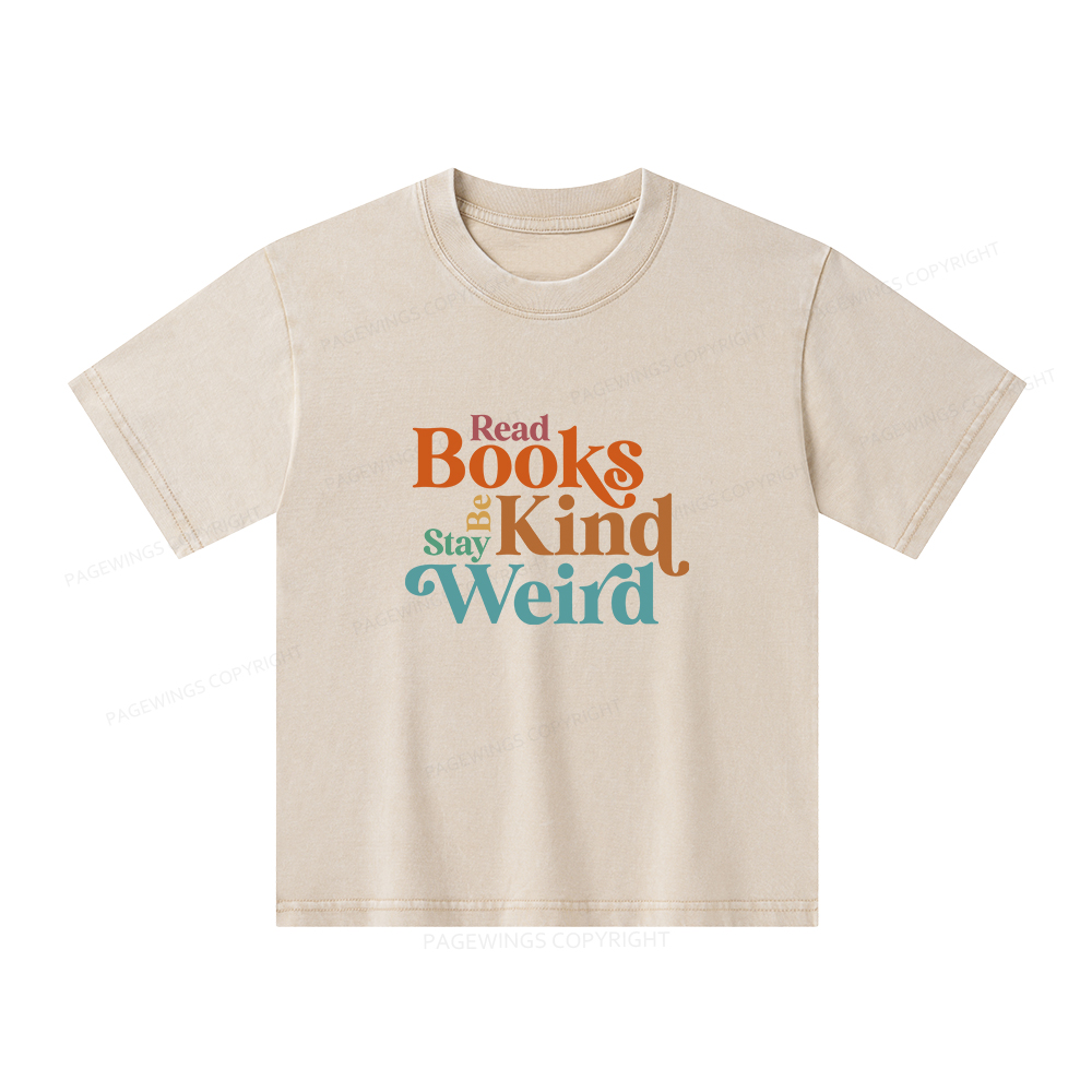 Pagewings Read Books Be Kind Stay Weird Unisex Kids Washed T-shirt