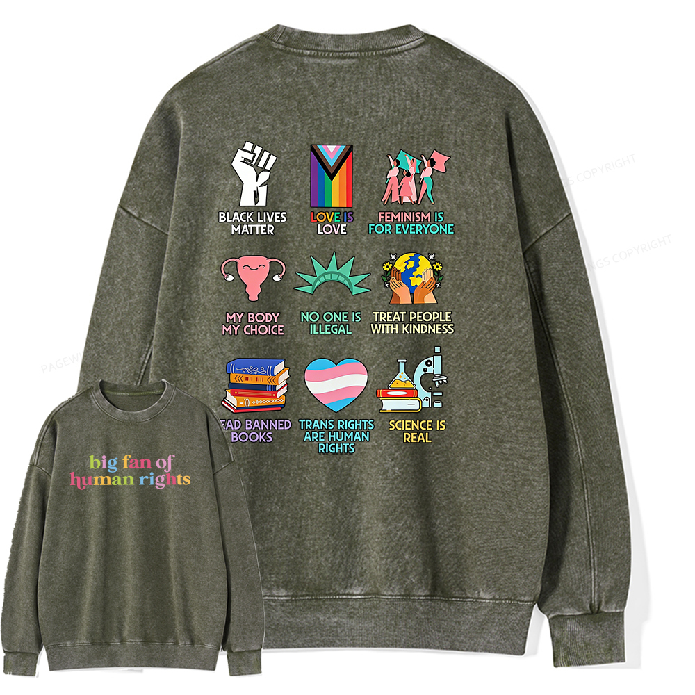 Pagewings Big Fan Of Human Rights Unisex Washed Sweatshirt