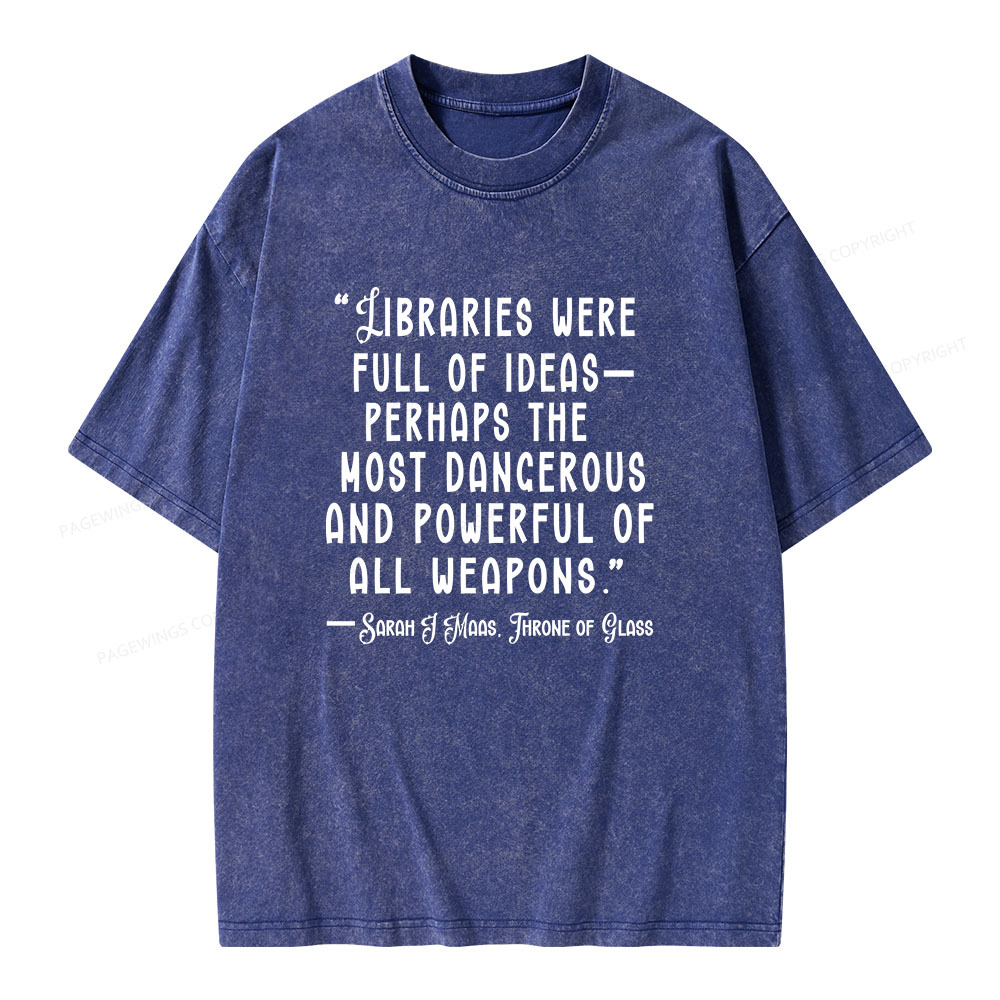 Pagewings Libraries Were Full Of Ideas Unisex Washed T-shirt