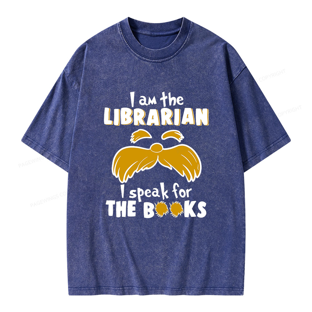 Pagewings I Am The Librarian I Speak For The Books Unisex Washed T-shirt