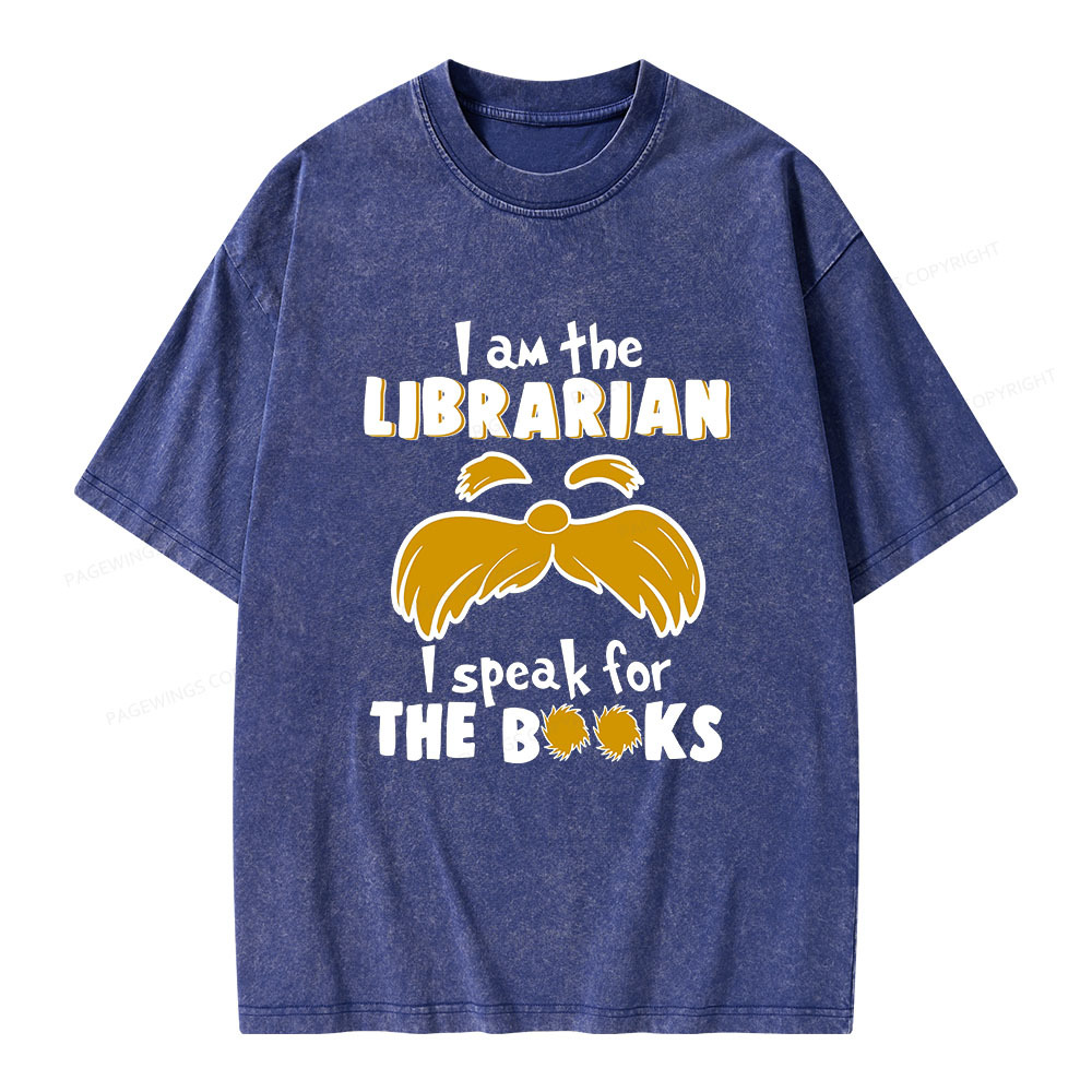 Pagewings I Am The Librarian I Speak For The Books Unisex Washed T-shirt