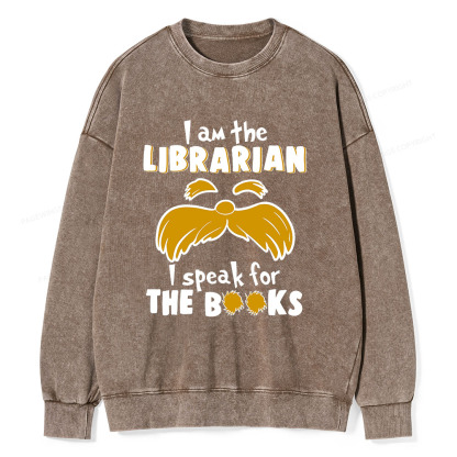 Pagewings I Am The Librarian I Speak For The Books Unisex Washed Sweatshirt