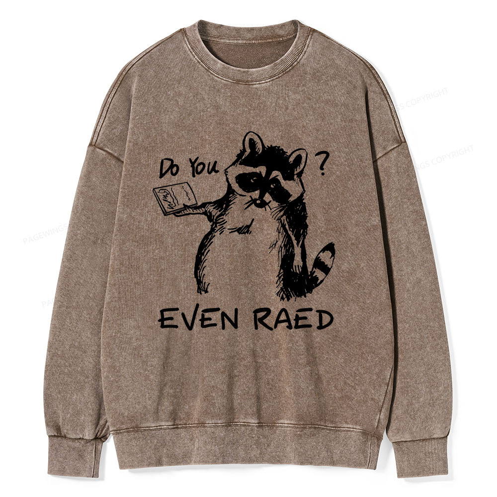Pagewings Do You Even Read Unisex Washed Sweatshirt