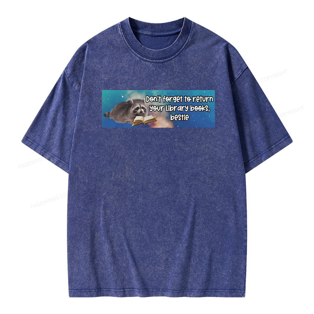 Pagewings Dont Forget To Return Your Library Books Unisex Washed T-shirt