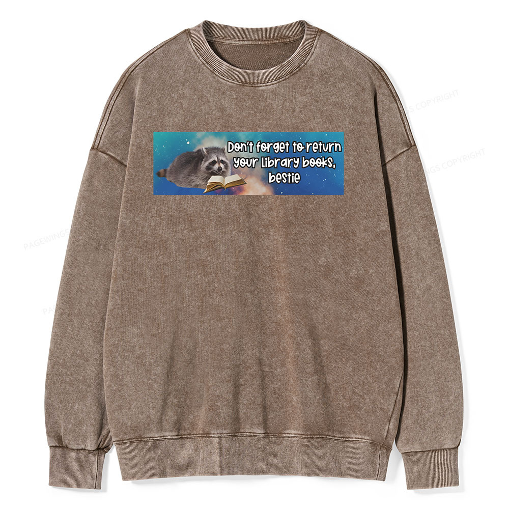 Pagewings Don‘t Forget To Return Your Library Books Unisex Washed Sweatshirt