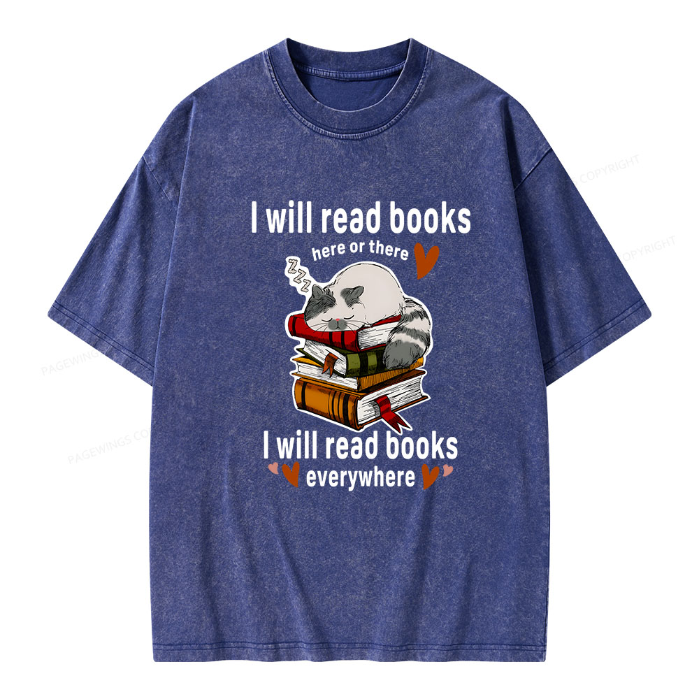 Pagewings I Will Read Books Here Or There Unisex Washed T-shirt