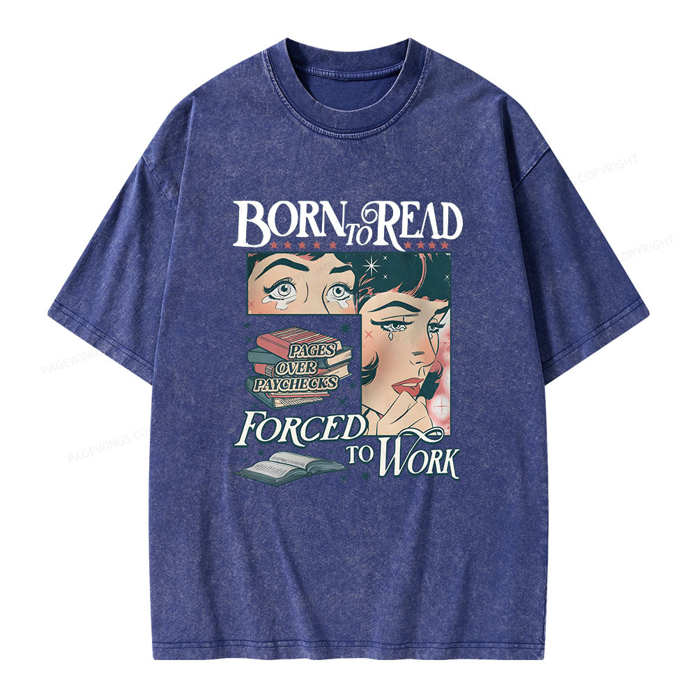 Pagewings Born To Read Bookish Comfor Unisex Washed T-shirt