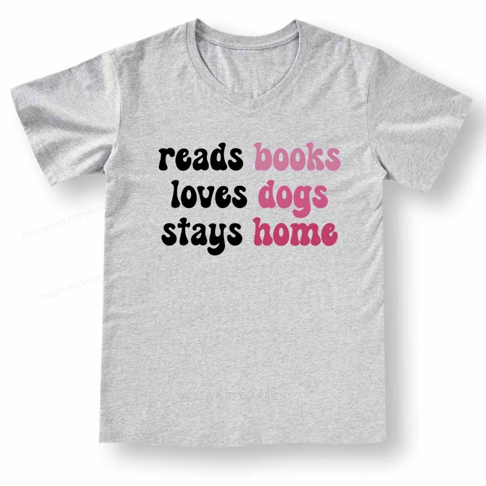 Pagewings Read Books & Lovs Dogs & Stay Home V-neck T-shirt
