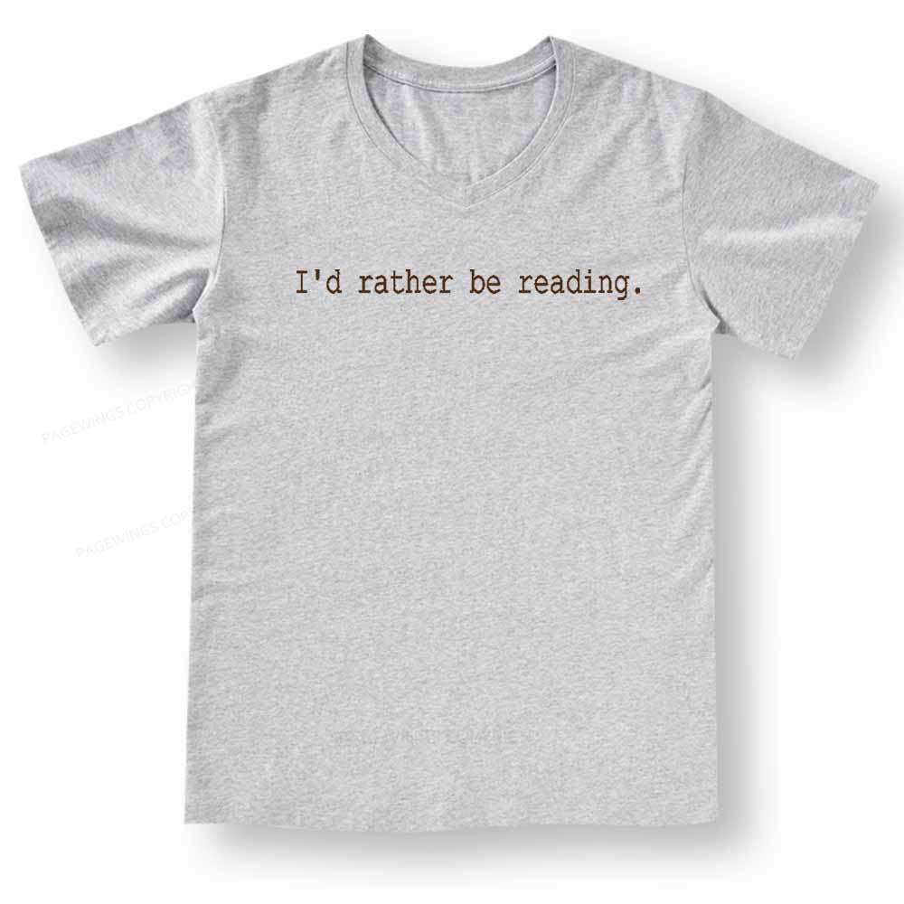 Pagewings I'd Rather Be Reading V-neck T-shirt