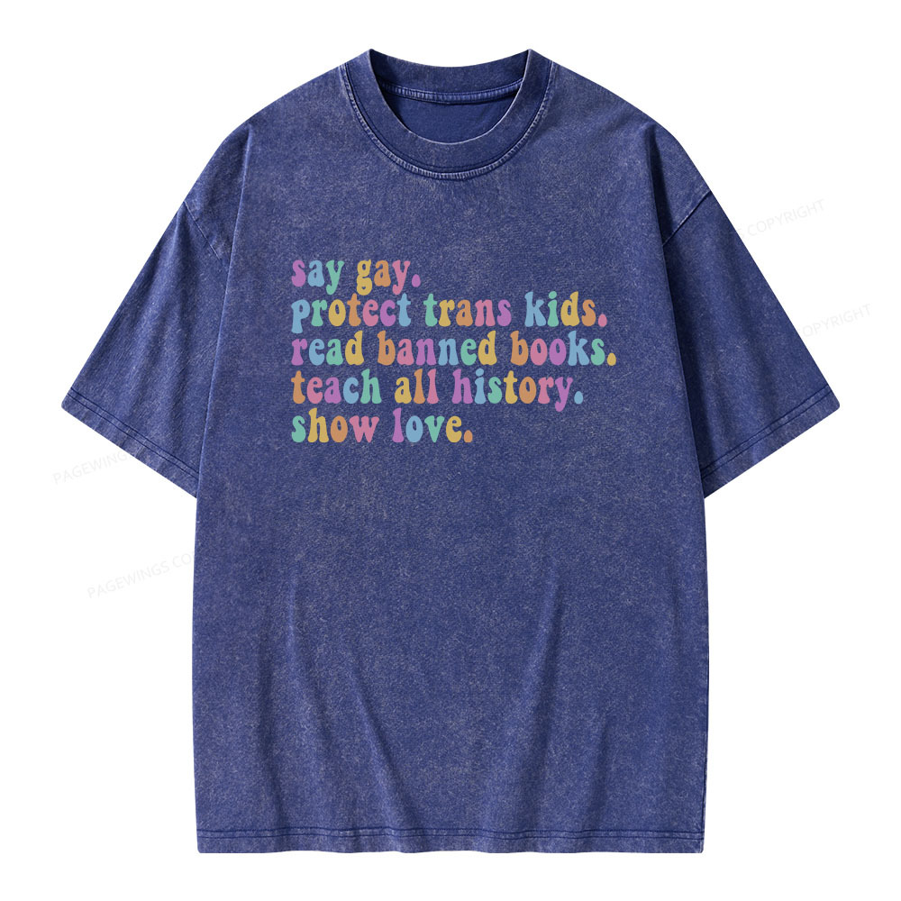 Pagewings Protect Trans Kids Teach All History Show Love Unisex Washed T-shirt