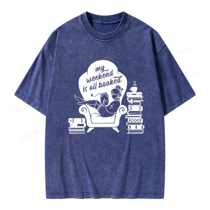 Pagewings My Weekend Is All Booked Unisex Washed T-shirt