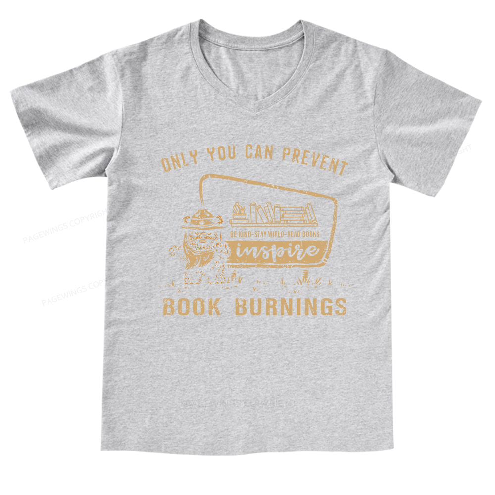 Pagewings Only You Can Prevent Book Burning V-neck T-shirt